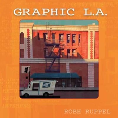Cover for Robh Ruppel · Graphic LA Revised Edition (Pocketbok) [2 Revised edition] (2021)