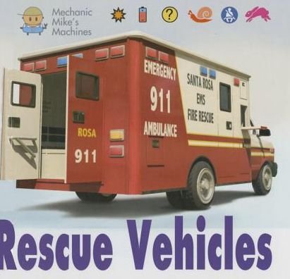 Cover for David West · Rescue Vehicles (Mechanic Mike's Machines) (Gebundenes Buch) (2015)