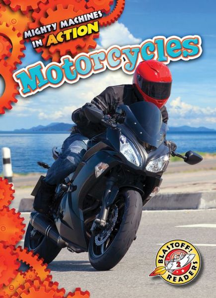 Motorcycles - Chris Bowman - Books - Bellwether Media - 9781626177581 - 2018