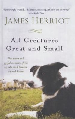 All Creatures Great and Small - James Herriot - Bøker - Perfection Learning - 9781627659581 - 6. mai 2014