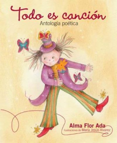 Cover for Alma Flor Ada · Todo es cancin (Paperback Book) (2016)