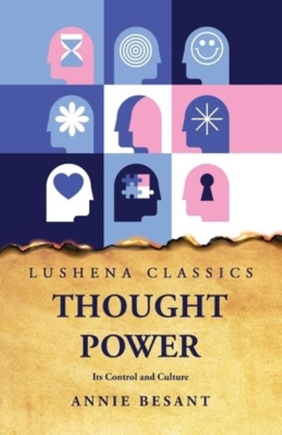 Thought Power Its Control and Culture - Annie Besant - Books - Lushena Books - 9781631829581 - June 2, 2023