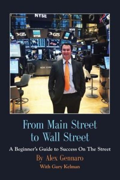 Cover for Alex Gennaro · From Main Street to Wall Street (Paperback Book) (2018)