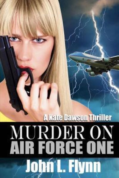 Cover for John Flynn · Murder on Air Force One (Paperback Book) (2017)