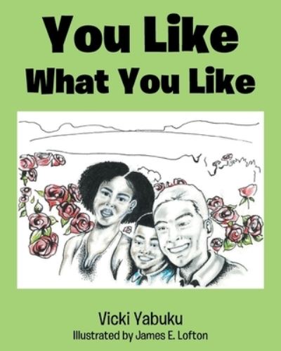 Cover for Vicki Yabuku · You Like What You Like (Paperback Book) (2021)