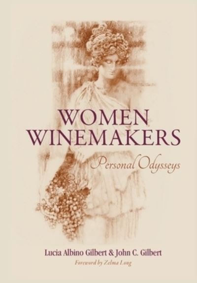 Cover for John C Gilbert · Women Winemakers (Hardcover Book) (2020)