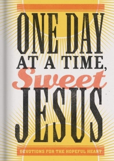 Cover for Anita Higman · One Day at a Time, Sweet Jesus (Hardcover Book) (2020)