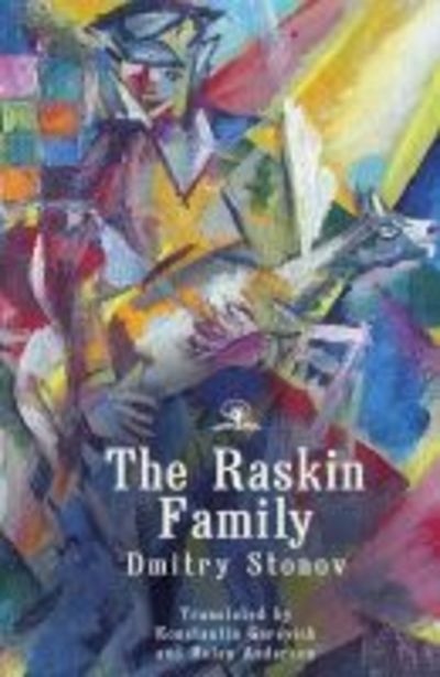 The Raskin Family: A Novel - Dmitry Stonov - Books - Academic Studies Press - 9781644690581 - December 12, 2019