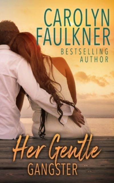 Cover for Carolyn Faulkner · Her Gentle Gangster (Paperback Book) (2021)