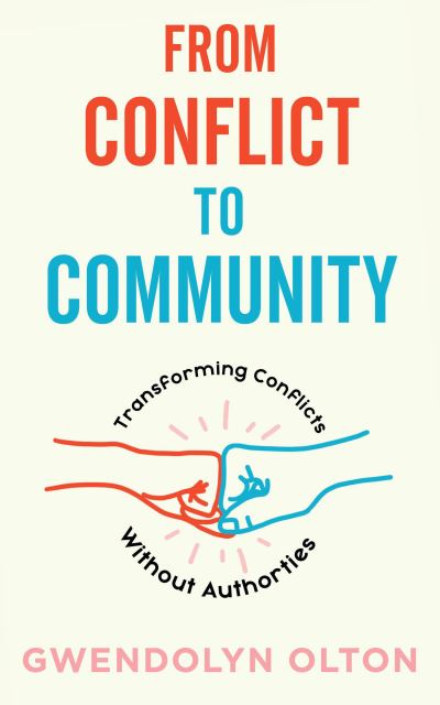 Cover for Gwendolyn Olton · From Conflict To Community (Paperback Book) (2022)