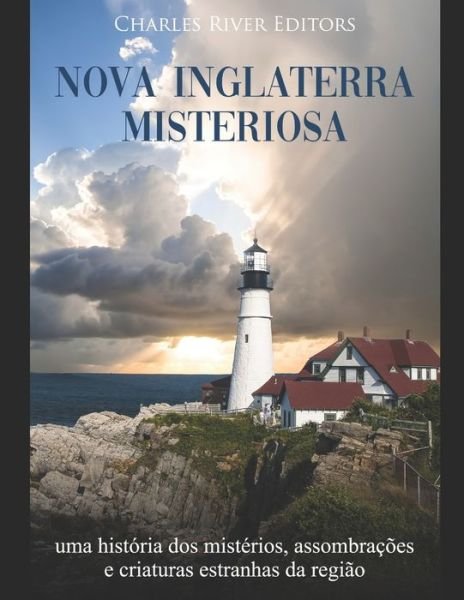 Cover for Charles River Editors · Nova Inglaterra misteriosa (Paperback Book) (2019)
