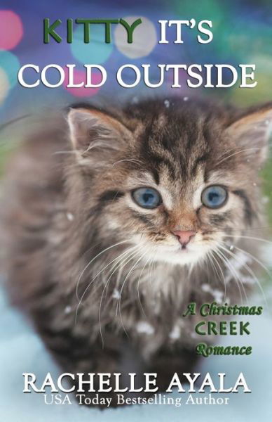 Cover for Rachelle Ayala · Kitty, It's Cold Outside (Buch) (2020)