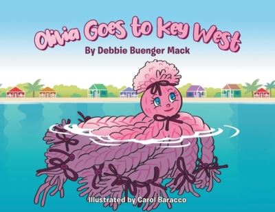 Cover for Debbie Buenger Mack · Olivia Goes to Key West (Paperback Book) (2021)