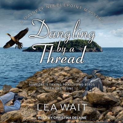 Dangling by a Thread - Lea Wait - Muzyka - Tantor Audio - 9781665224581 - 18 lipca 2018