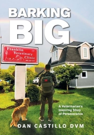 Cover for Dan Castillo DVM · Barking Big (Book) (2023)