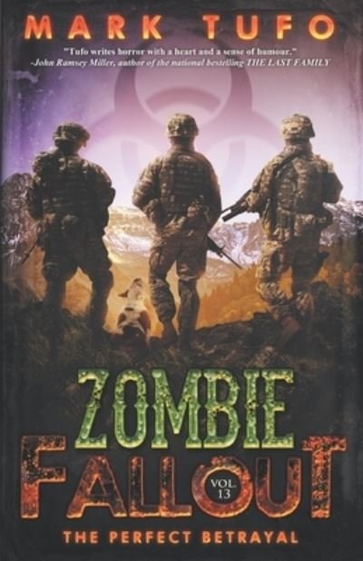 Cover for Mark Tufo · Zombie Fallout 13: The Perfect Betrayal - Zombie Fallout (Paperback Bog) (2019)