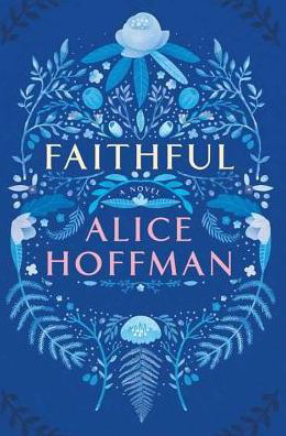 Cover for Alice Hoffman · Faithful (Bok) (2017)