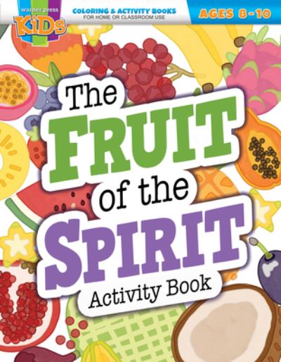 Fruit of the Spirit Activity Book - Warner Press - Books - Warner Press, Incorporated - 9781684344581 - June 1, 2023