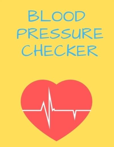 Cover for Sarah Taylor · Blood Pressure Checker (Paperback Book) (2019)