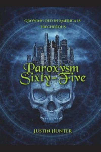 Paroxysm 65 - Justin Hunter - Books - Independently Published - 9781717819581 - July 18, 2018