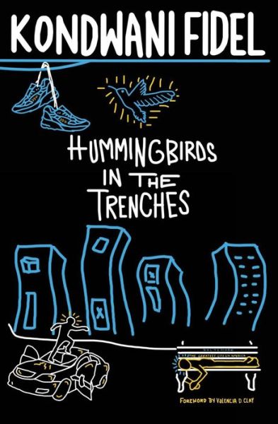 Cover for Kondwani Fidel · Hummingbirds in The Trenches (Paperback Book) (2018)