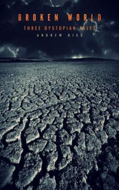 Cover for Andrew Biss · Broken World (Paperback Bog) (2018)