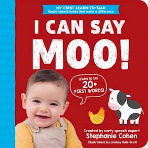 Cover for Stephanie Cohen · I Can Say Moo! - My First Learn-to-Talk Books (Kartonbuch) (2025)