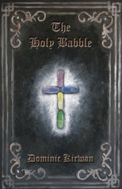 Cover for Dominic Kirwan · The Holy Babble (Paperback Bog) (2019)