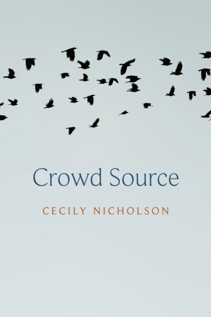 Cover for Cecily Nicholson · Crowd Source (Paperback Book) (2025)