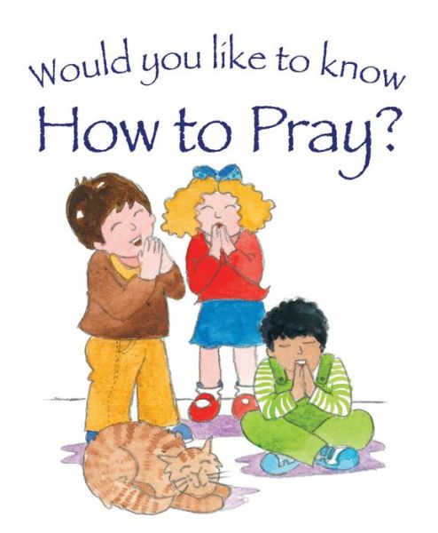 Cover for Tim Dowley · Would you like to know How to Pray? - Would you like to know? (Paperback Book) [New edition] (2015)