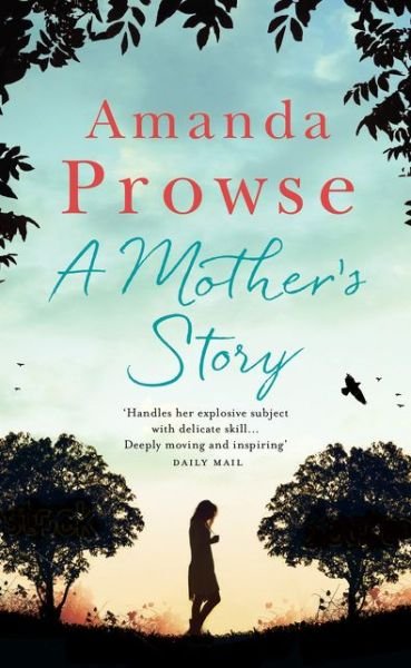 Cover for Amanda Prowse · A Mother's Story - No Greater Courage (Paperback Book) [UK Airports edition] (2015)