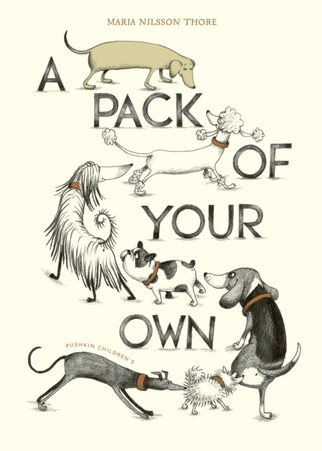 Cover for Maria Nilsson Thore · A Pack of Your Own (Innbunden bok) (2022)