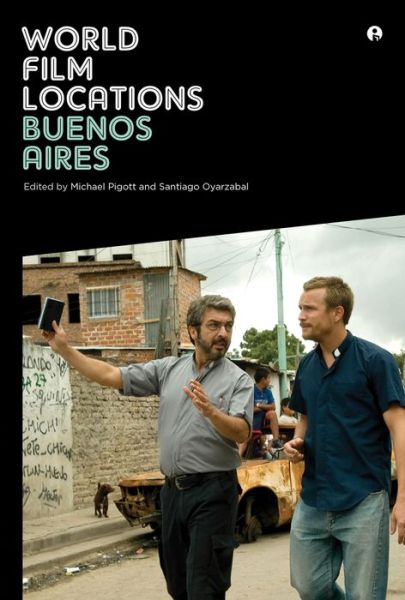 Cover for Michael Piggott · World Film Locations: Buenos Aires - World Film Locations (Paperback Book) (2014)