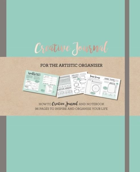 Cover for Frankie Jones · Creative Journal: A how-to creative Journal and notebook for the creative organiser. Filled with 96 pages to inspire and organise your life. (Paperback Book) (2017)