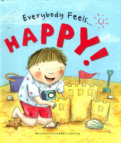 Cover for Moira Butterfield · Everybody Feels Happy! - Everybody Feels (Paperback Book) (2017)