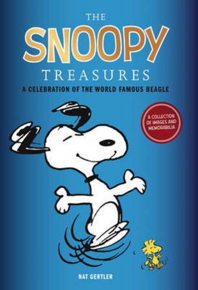 Cover for Nat Gertler · The Snoopy Treasures: An Illustrated Celebration of the World Famous Beagle (Hardcover Book) (2015)