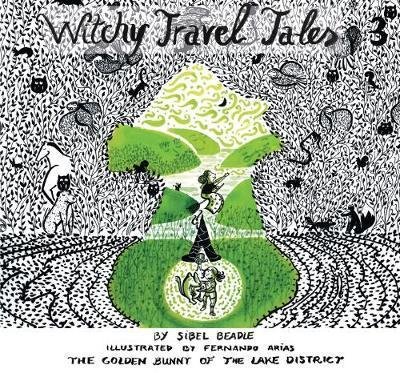 Witchy Travel Tales 3: The Golden Bunny of the Lake District - Witchy Travel Tales - Sibel Beadle - Books - Grosvenor House Publishing Ltd - 9781786231581 - March 23, 2018