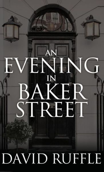 Cover for David Ruffle · Holmes and Watson - An Evening in Baker Street (Gebundenes Buch) (2017)