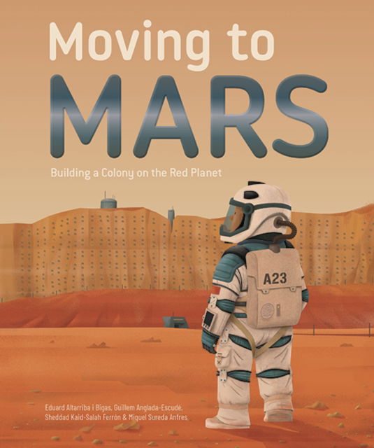 Cover for Eduard Altarriba · Moving to Mars (Gebundenes Buch) (2025)