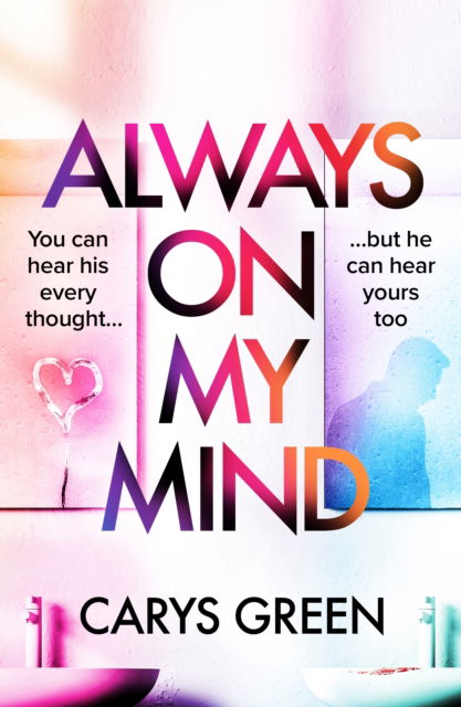 Cover for Carys Green · Always on My Mind (Paperback Book) (2025)