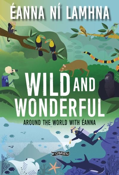 Cover for Eanna Ni Lamhna · Wild and Wonderful: Around the World with Eanna (Paperback Bog) (2022)