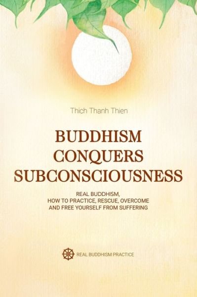 Cover for Thich Thanh Thien · Buddhism Conquers Subconsciousness (Pocketbok) (2019)