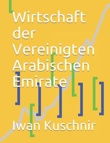 Cover for Iwan Kuschnir · Wirtschaft der Vereinigten Arabischen Emirate (Taschenbuch) (2019)