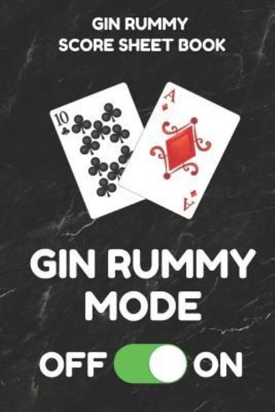Gin Rummy Score Sheet Book - Gin Rummy Essentials - Bøker - Independently Published - 9781798108581 - 26. februar 2019