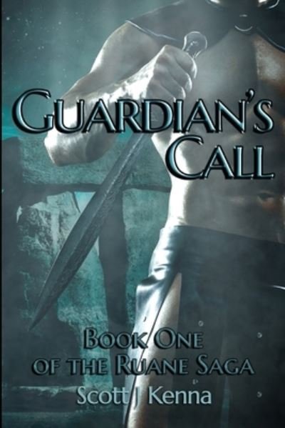 Cover for Scott J Kenna · Guardian's Call (Paperback Book) (2020)