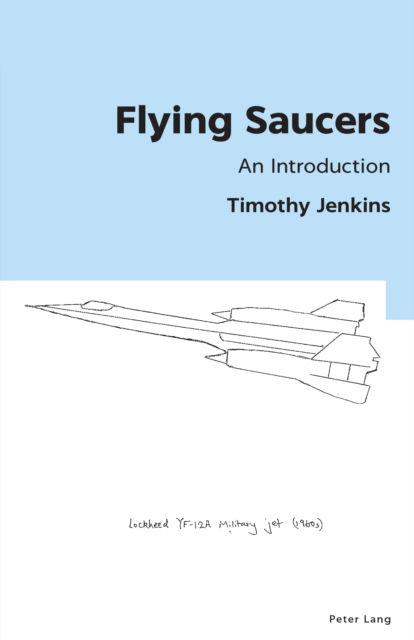 Cover for Timothy Jenkins · Flying Saucers : An Introduction : 1 (Paperback Book) [New ed edition] (2024)