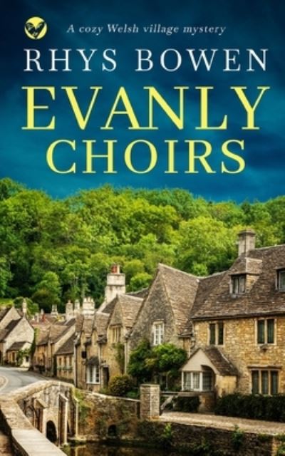 Cover for Rhys Bowen · EVANLY CHOIRS a cozy Wlesh village mystery - Constable Evan Evans (Paperback Book) (2022)