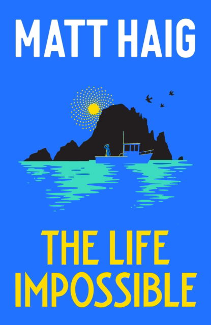 Cover for Matt Haig · The Life Impossible (Paperback Book) [Export / Airside - Export / Airside / Ireland edition] (2024)