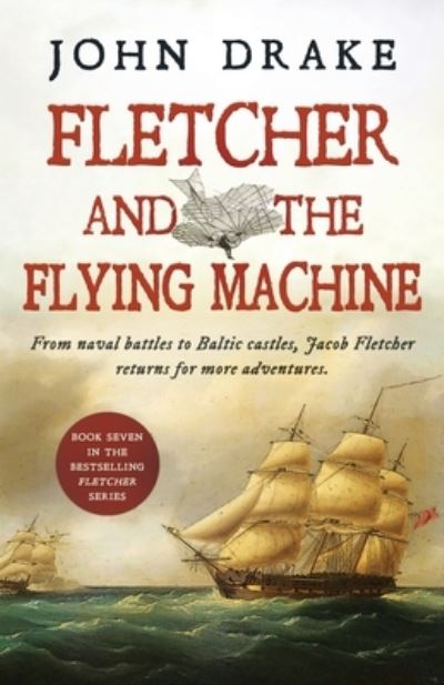 Cover for John Drake · Fletcher and the Flying Machine (Paperback Book) (2022)