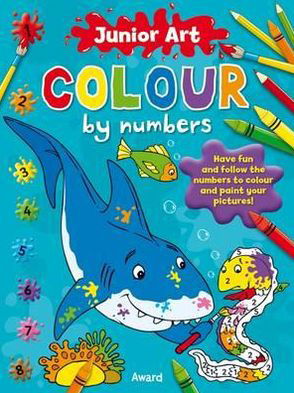 Cover for Anna Award · Junior Art Colour By Numbers: Shark - Junior Art Colour By Numbers (Paperback Book) [Act Clr Cs edition] (2011)